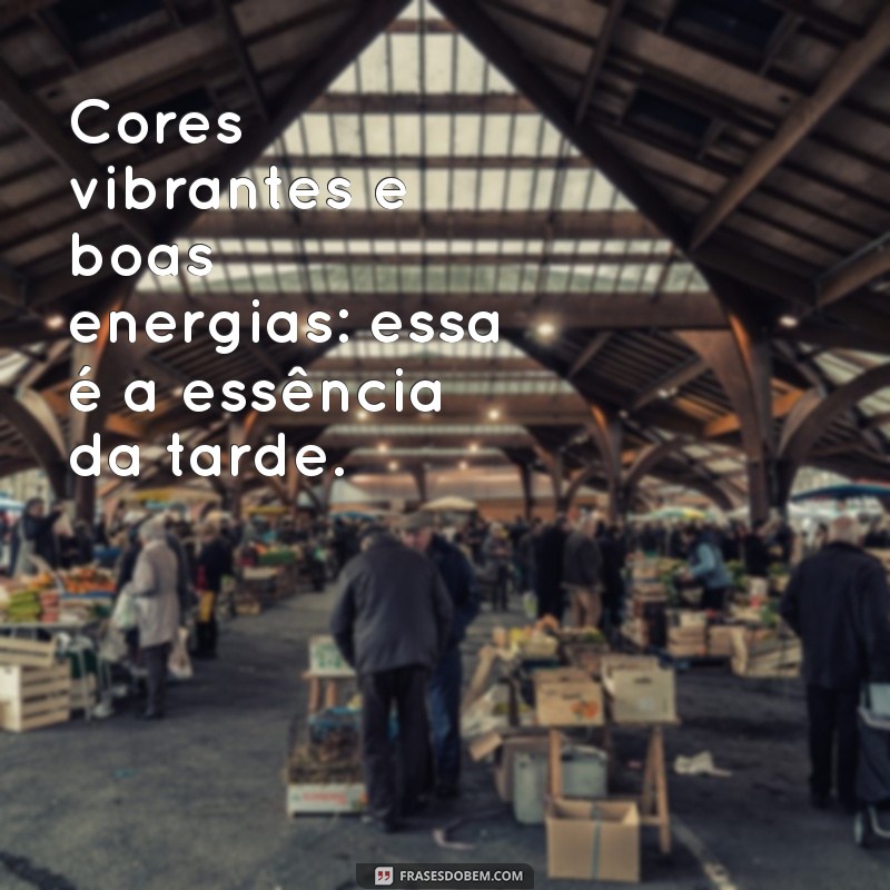 Frases Inspiradoras de Boa Tarde para Compartilhar no Tumblr 