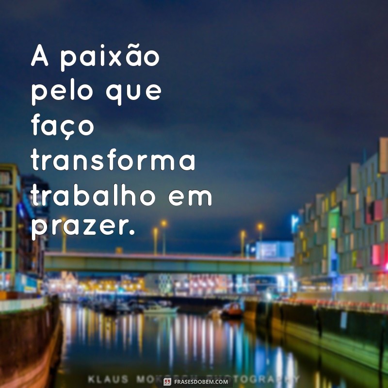 Frases Inspiradoras para Começar o Dia de Trabalho com Motivação 