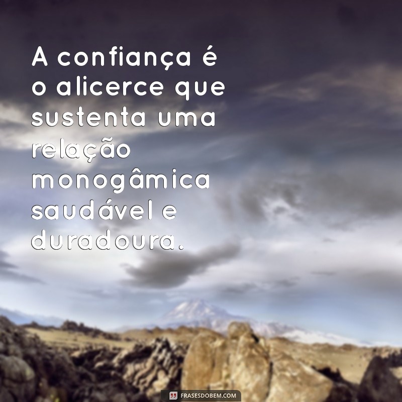 Entenda a Relação Monogâmica: Benefícios, Desafios e Como Fortalecer Seu Relacionamento 