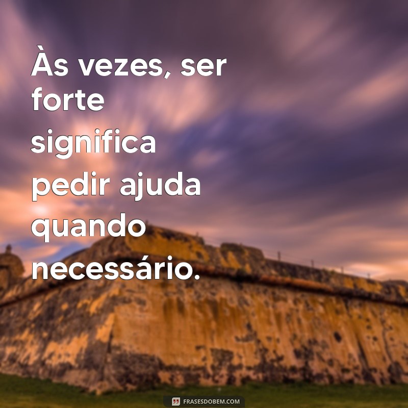 Como Ser Forte: Dicas e Estratégias para Fortalecer Sua Mente e Corpo 