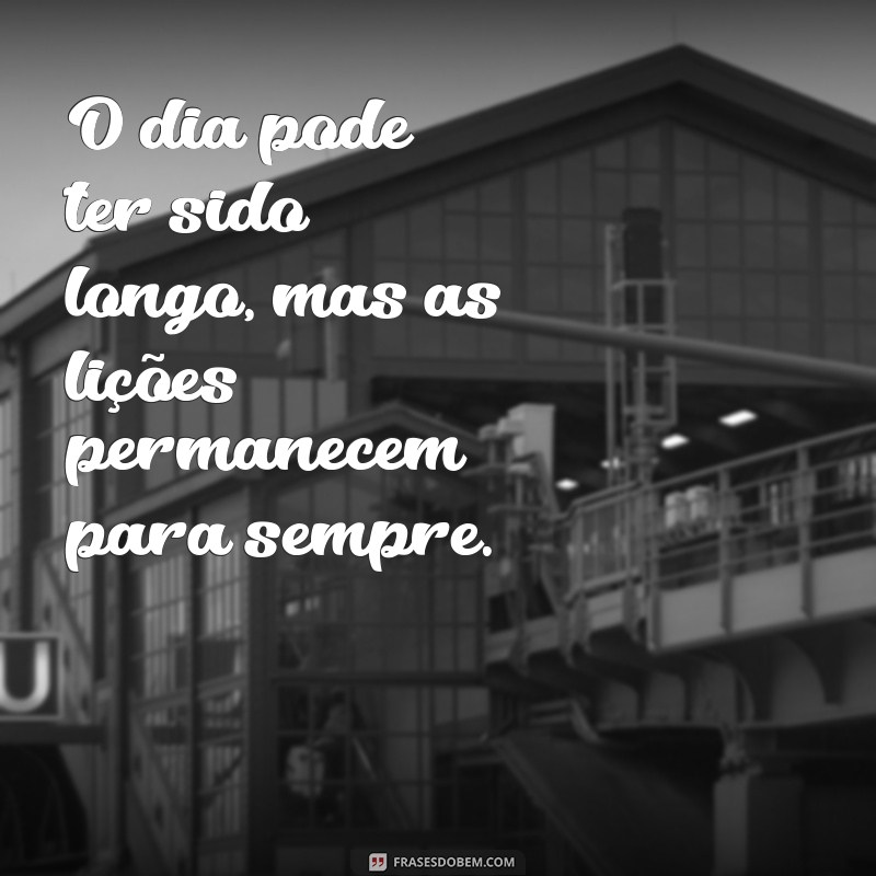 Frases Inspiradoras para Refletir no Fim do Dia 