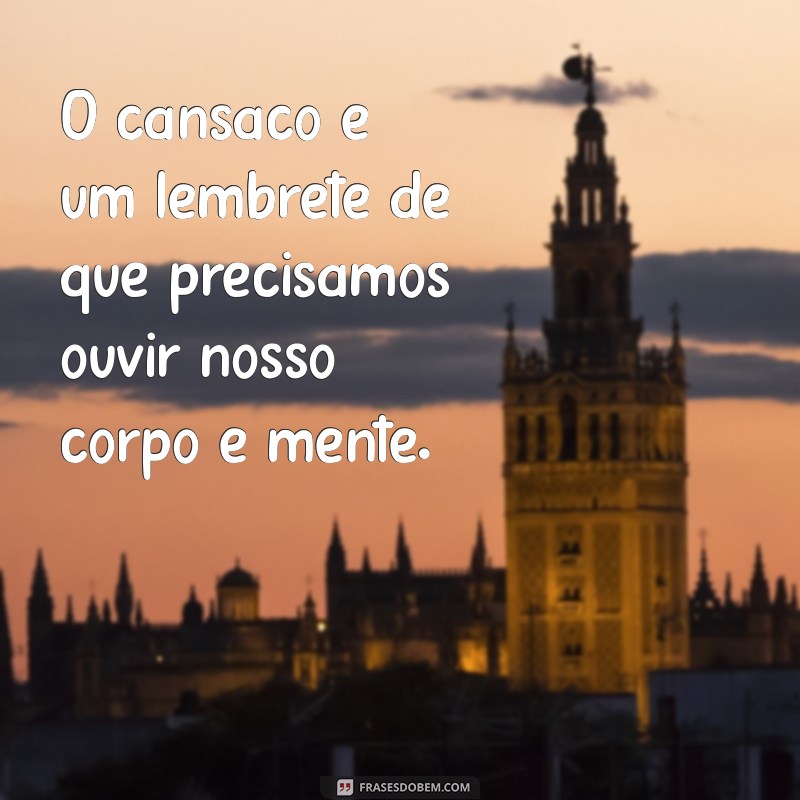 Como Combater o Cansaço Mental e Físico: Dicas e Estratégias Eficazes 