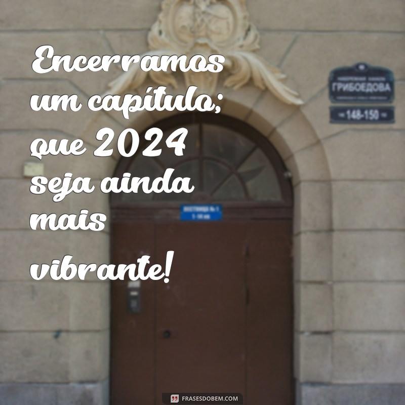 Top 20 Frases de Despedida para Encerrar 2023 com Reflexão e Esperança 