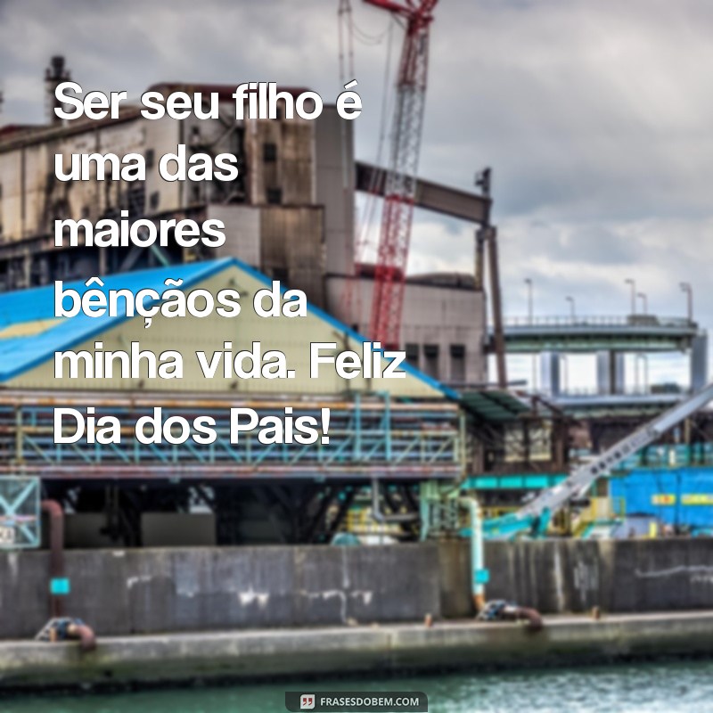 Frases Emocionantes para Celebrar o Dia dos Pais: Inspire-se! 