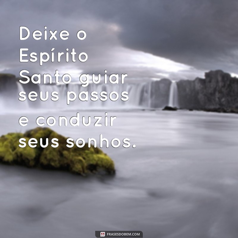 Mensagem Inspiradora do Espírito Santo: Conexão Divina e Esperança 