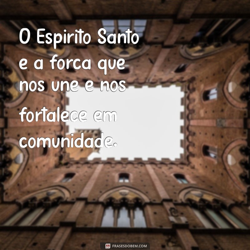 Mensagem Inspiradora do Espírito Santo: Conexão Divina e Esperança 