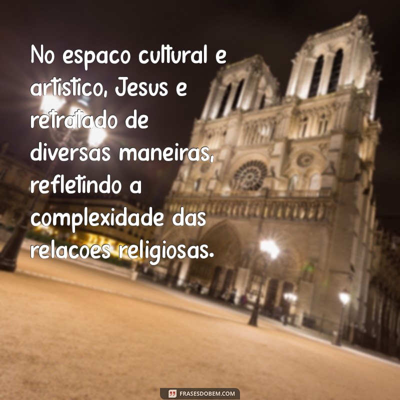 Perspectivas Judaicas sobre Jesus Cristo: O Que a Tradição e a História Revelam 