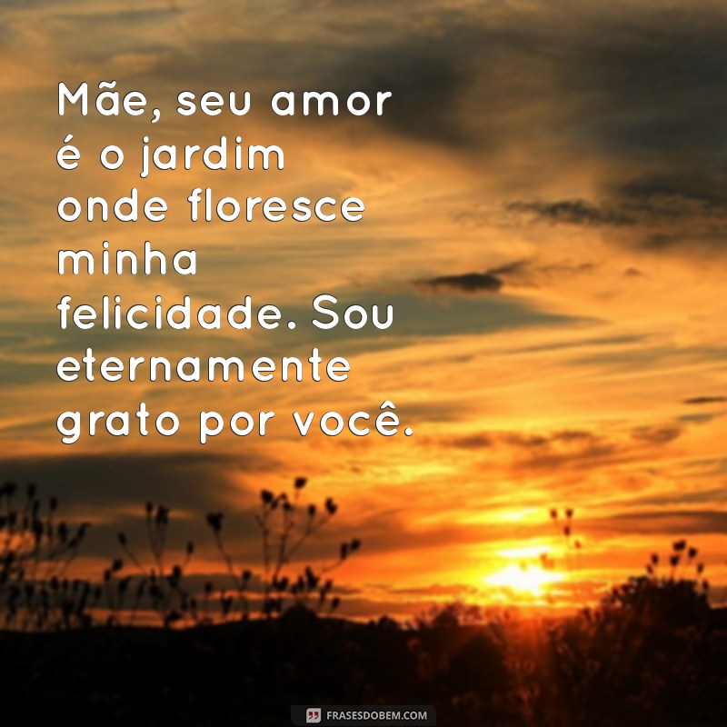 Mensagens Emocionantes para Celebrar o Amor de Mãe 