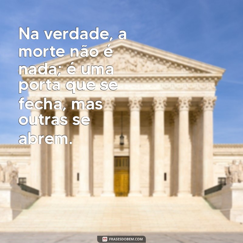 Compreendendo a Morte: Por que A Morte Não é Nada é uma Reflexão Transformadora 