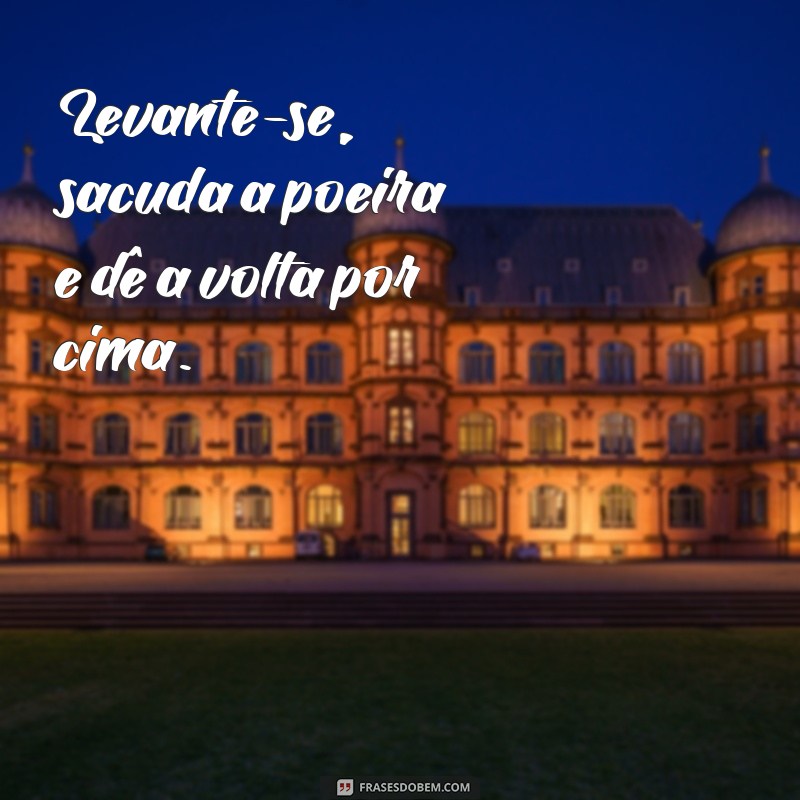 Frases Curtas Motivacionais para Inspirar seu Dia 