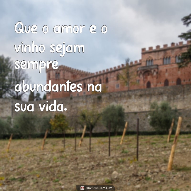 As Melhores Frases de Vinho para Arrasar no Seu Instagram 