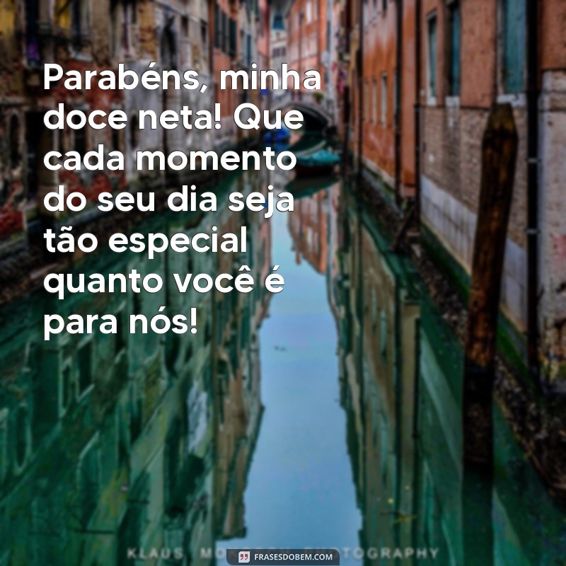 Mensagens Emocionantes para Aniversário de Neta: Celebre com Amor e Carinho 