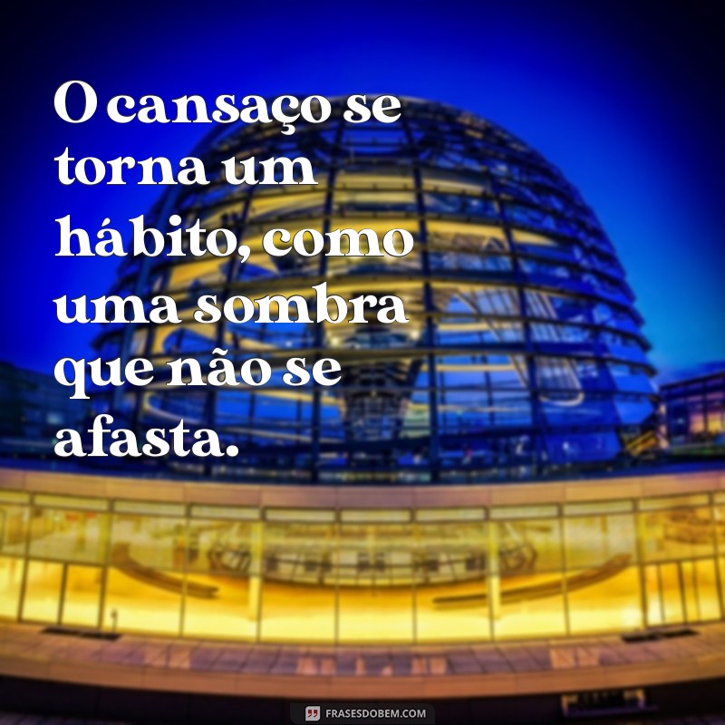 Como Combater a Fadiga: Dicas para Vencer o Cansaço Constante 