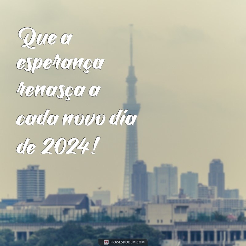 As Melhores Frases para Celebrar um Feliz Ano Novo 2024 