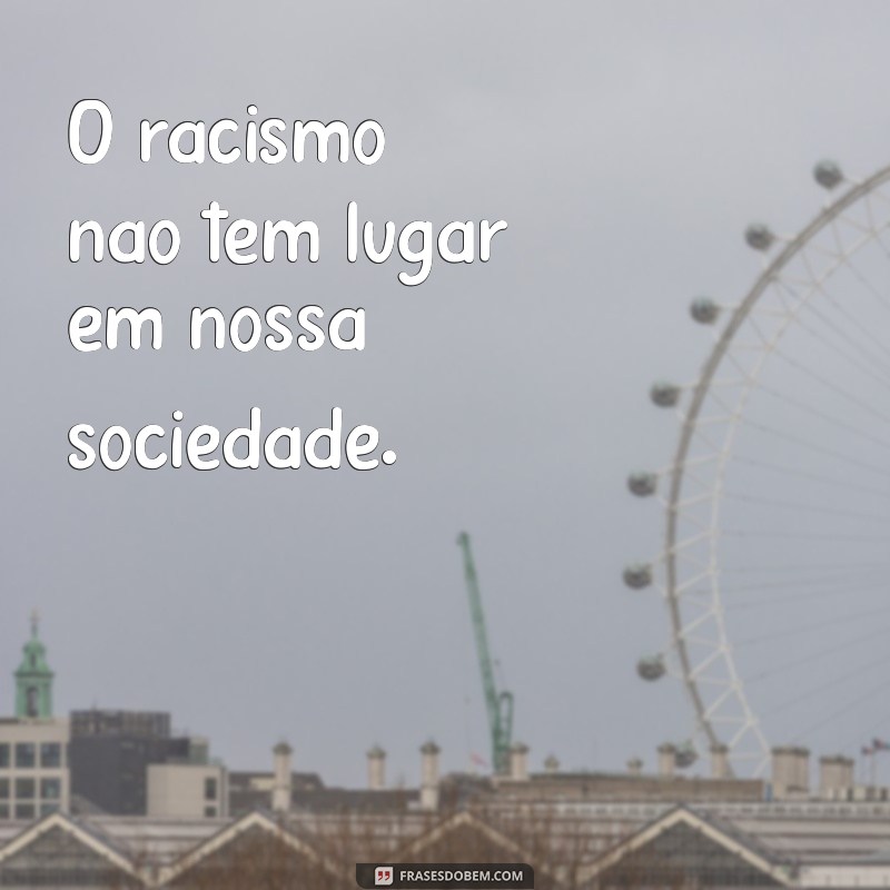 Frases Antirracistas Poderosas para Inspirar a Mudança Social 