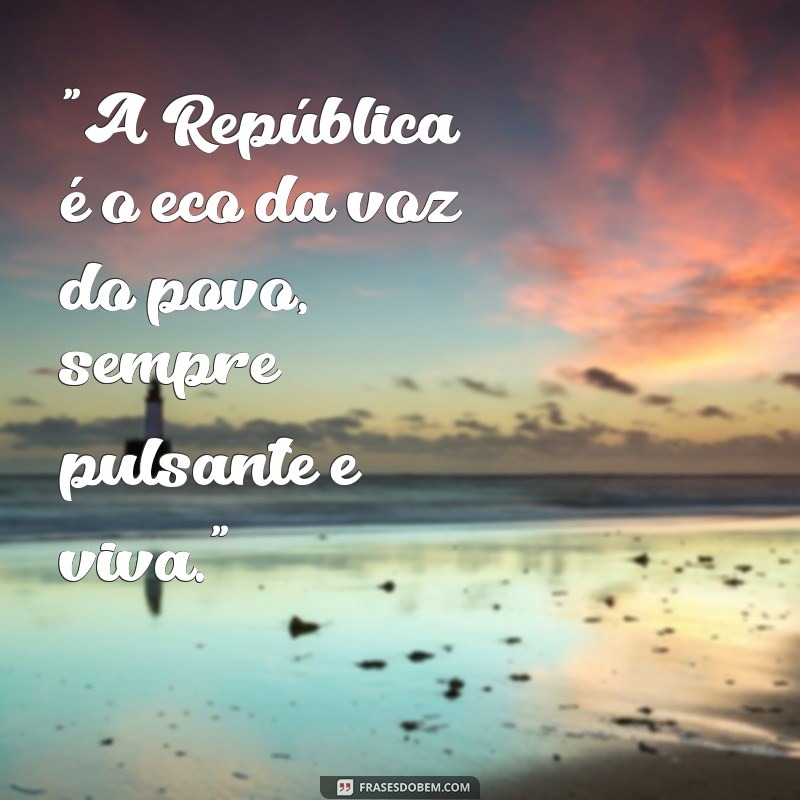 frases proclamacao da republica 