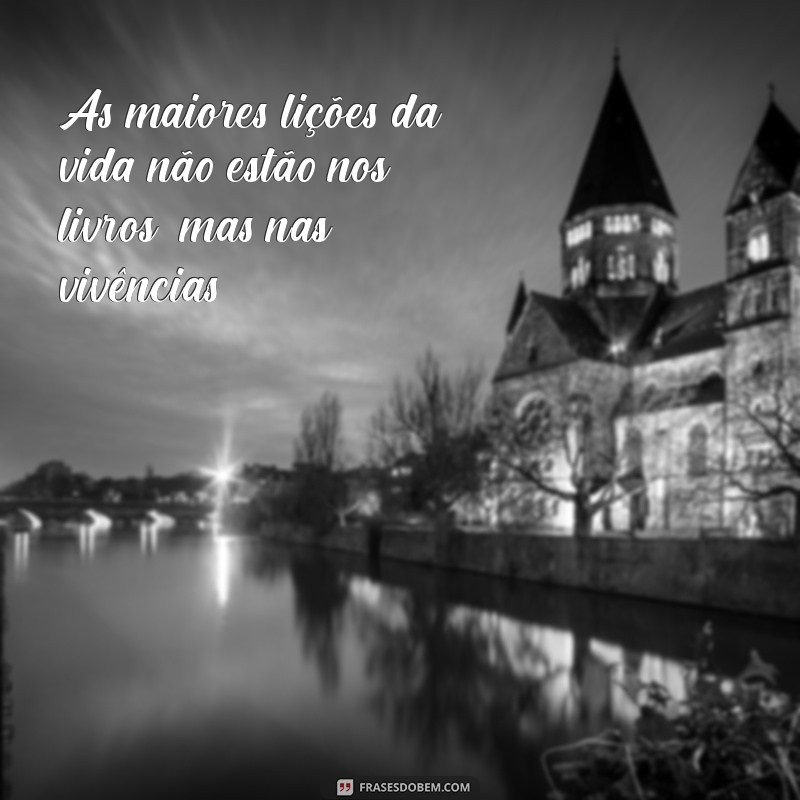 Frases Inspiradoras para o Ensino: Motive e Transforme sua Aprendizagem 