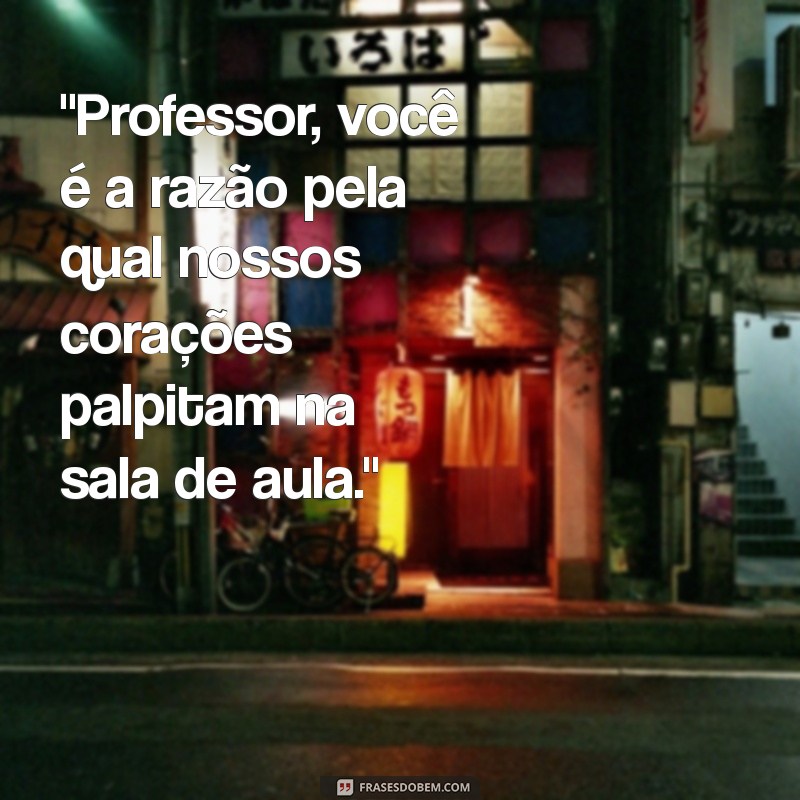 frases da dona florinda para o professor 