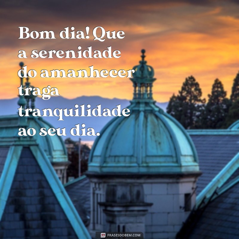 Mensagens de Bom Dia para Encantar Alguém Especial 