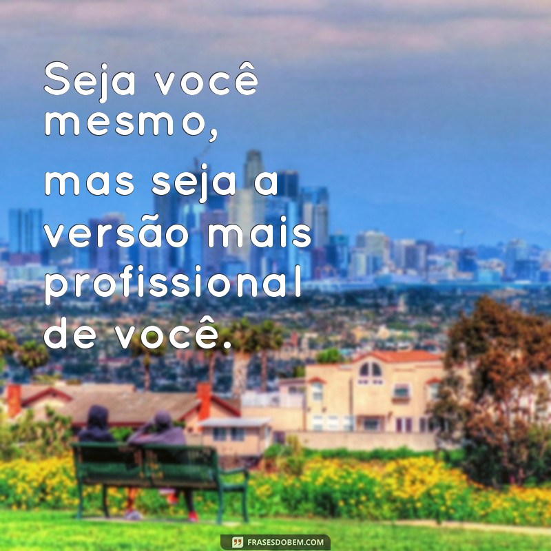 50 Frases Impactantes para Valorizar Suas Fotos Profissionais 