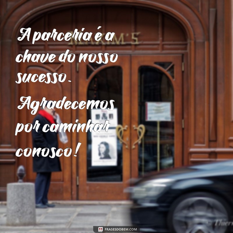 Como Escrever uma Mensagem de Agradecimento por Parcerias: Dicas e Exemplos 