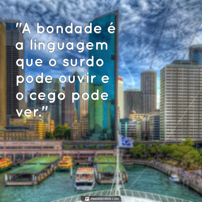 frases de pessoa boa 