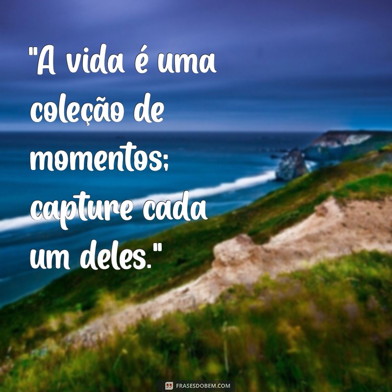 frases para compartilhar no instagram 