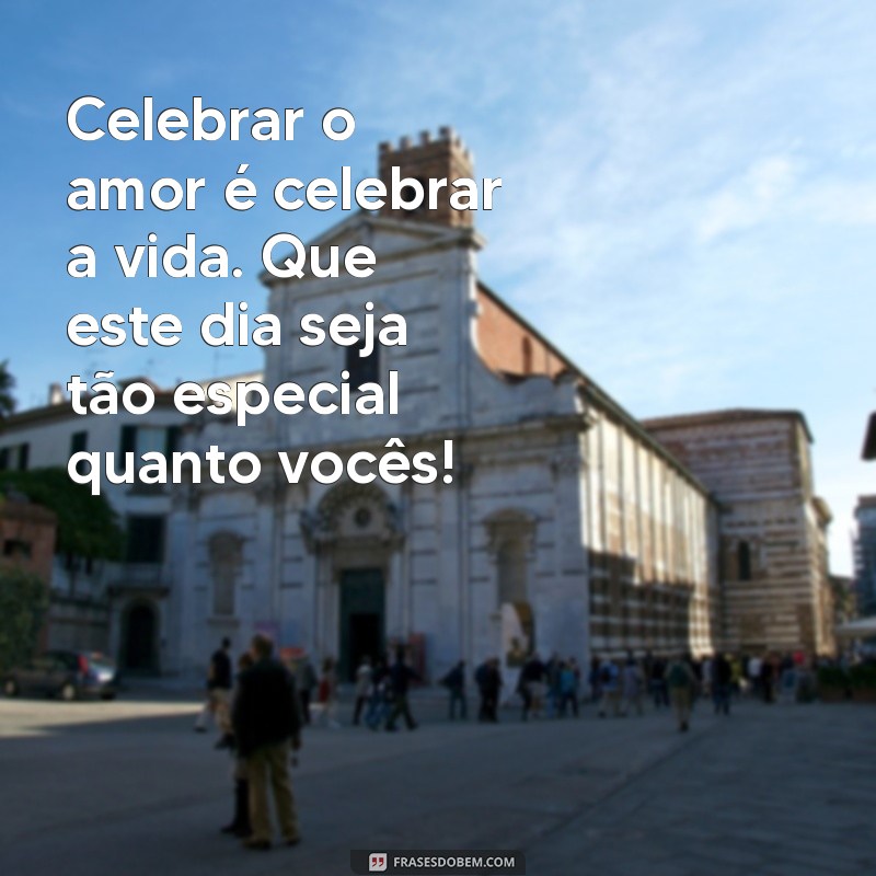 Mensagens Inspiradoras de Felicitações para Aniversário de Casamento 