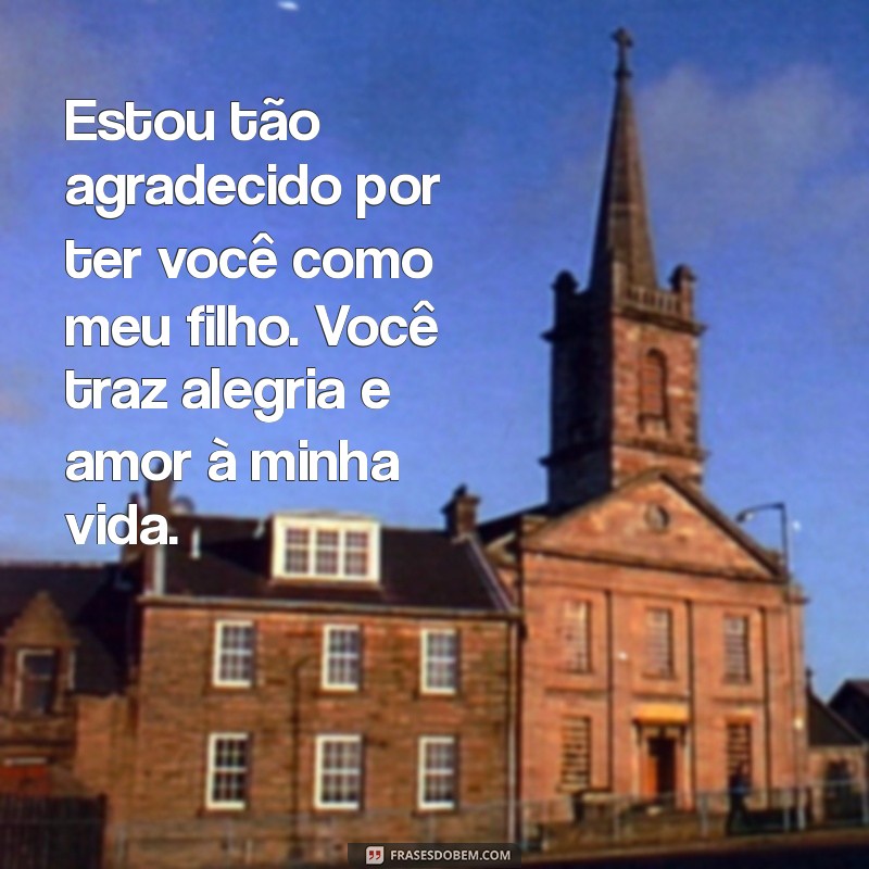 Mensagens Emocionantes para o Filho Querido: Demonstre Seu Amor e Apoio 