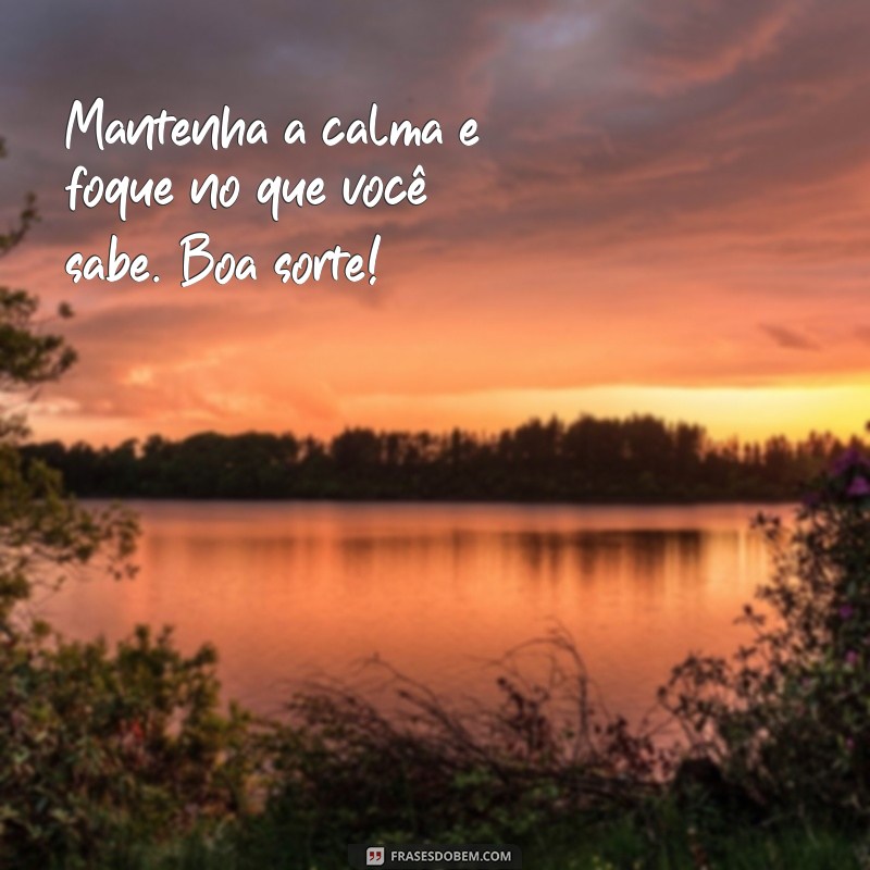 Mensagens Inspiradoras para Desejar Boa Prova: Motive-se e Sucesso! 