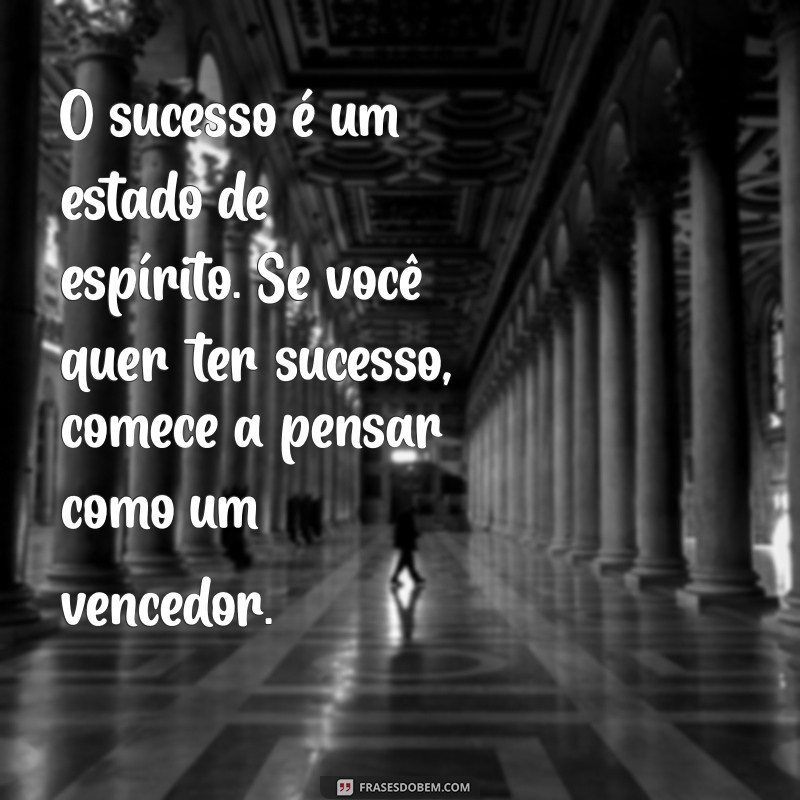 As Melhores Frases Motivacionais do Mundo para Inspirar Sua Jornada 