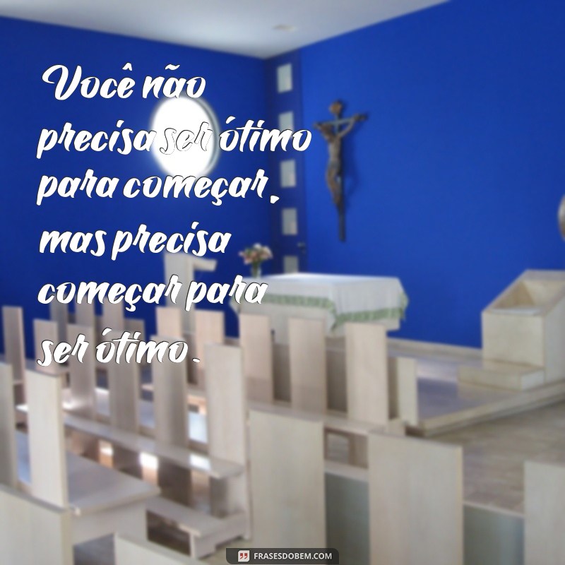 As Melhores Frases Motivacionais do Mundo para Inspirar Sua Jornada 