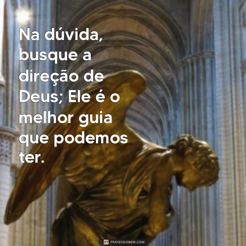 Frases Inspiradoras de Sabedoria Divina para Status: Transmita Fé e Reflexão 