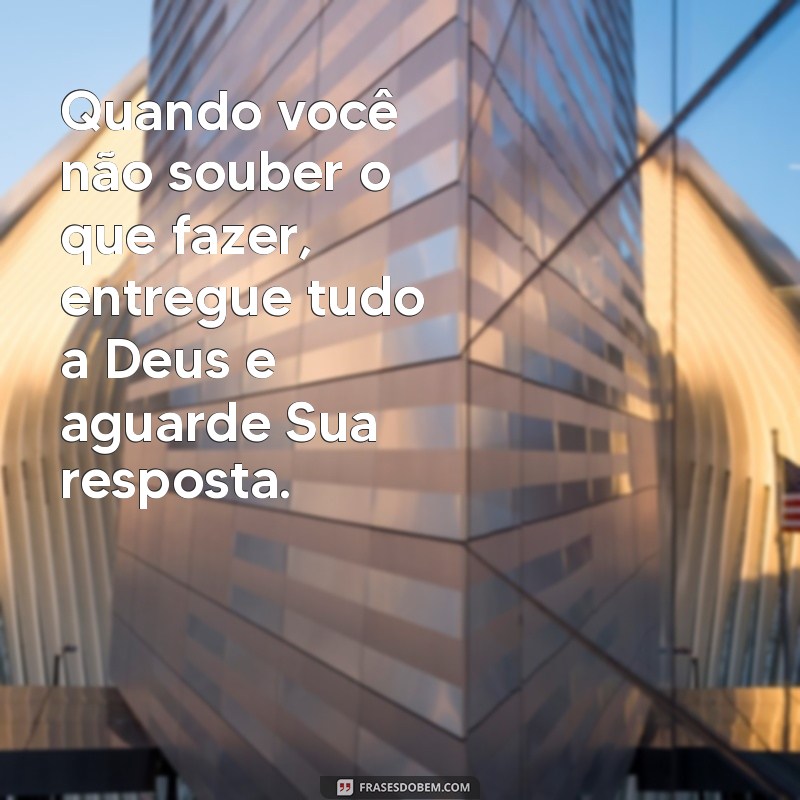 Frases Inspiradoras de Sabedoria Divina para Status: Transmita Fé e Reflexão 