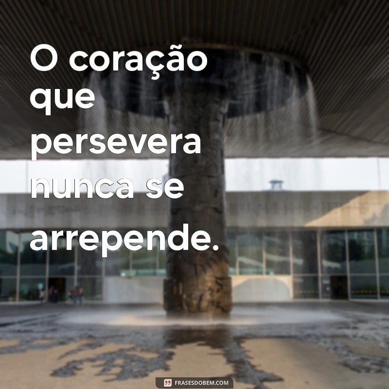 Frases Inspiradoras para Acreditar que Tudo Vai Dar Certo 