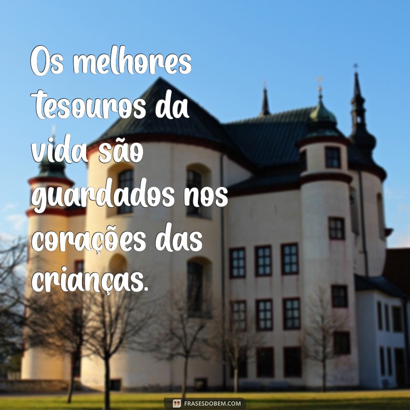 Frases Inspiradoras para Celebrar a Magia de Ser Criança 