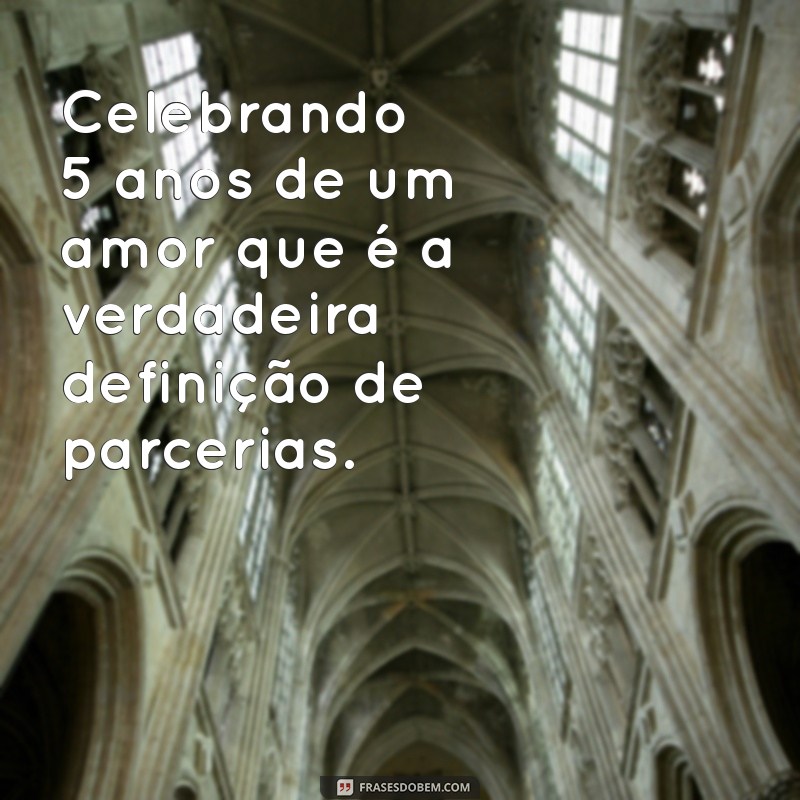 Como Celebrar 5 Anos de Namoro: Dicas e Ideias Incríveis para Comemorar 