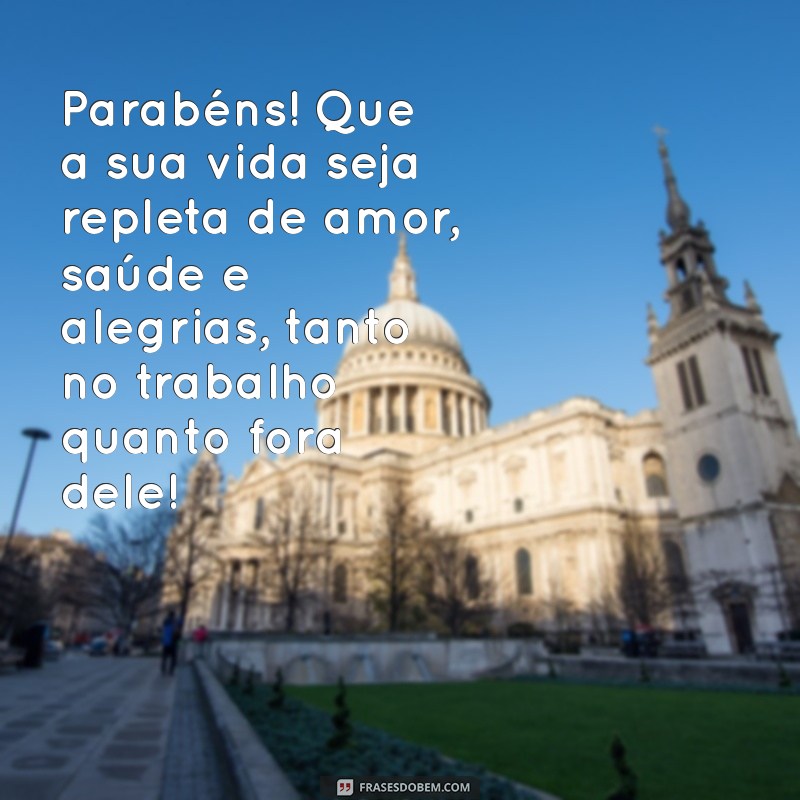 Mensagens Criativas de Feliz Aniversário para Colegas de Trabalho 