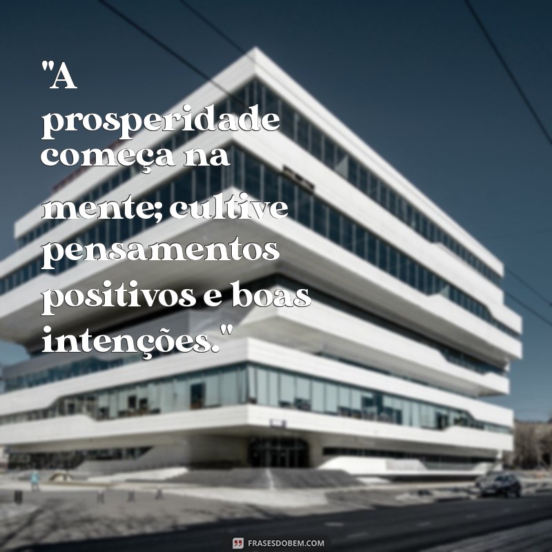 frases de prosperidade na vida 