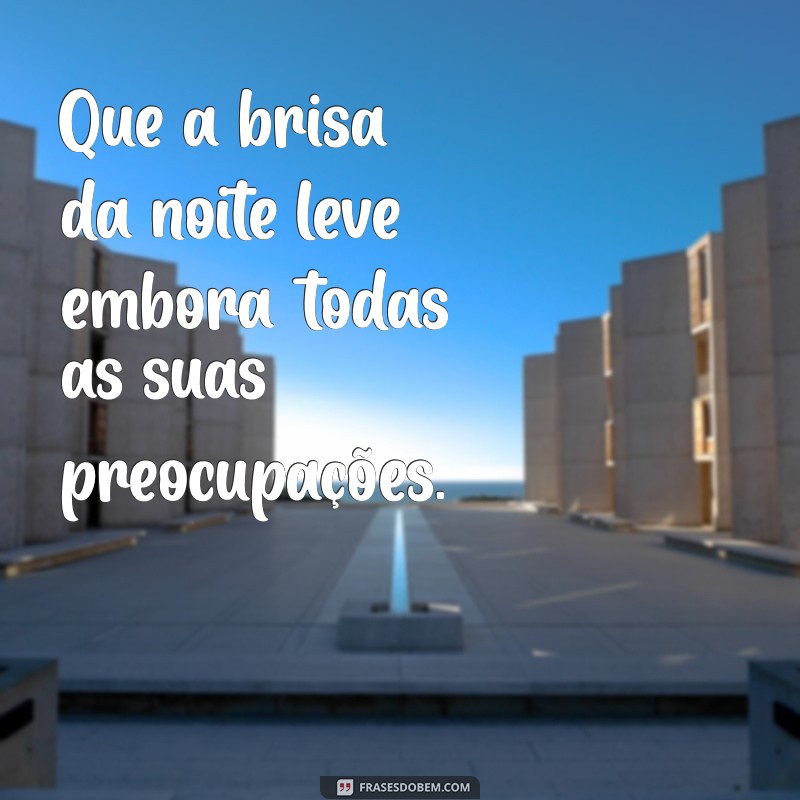 As Melhores Frases de Boa Noite para Encantar Seus Entes Queridos 