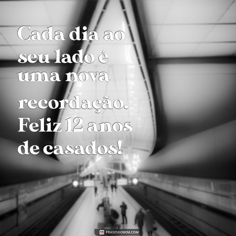 Celebrando 12 Anos de Casamento: Mensagens e Frases Inspiradoras para Comemorar o Amor 