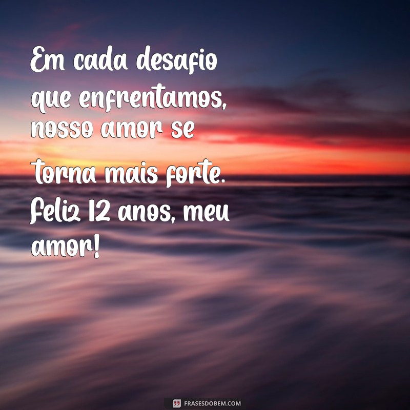 Celebrando 12 Anos de Casamento: Mensagens e Frases Inspiradoras para Comemorar o Amor 