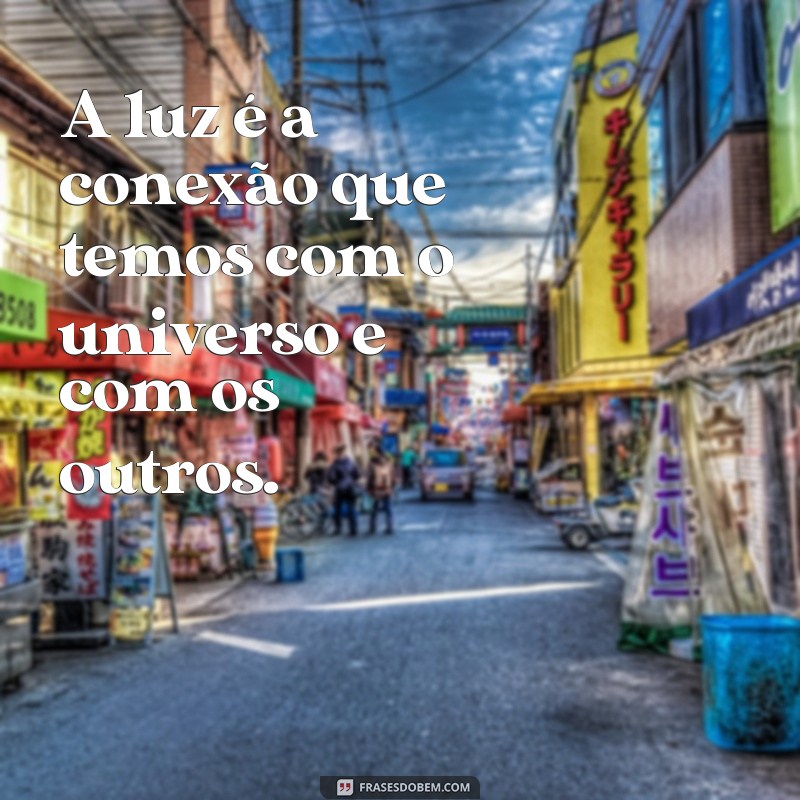 Descubra Frases Inspiradoras sobre Ser Iluminada e Transforme sua Vida 