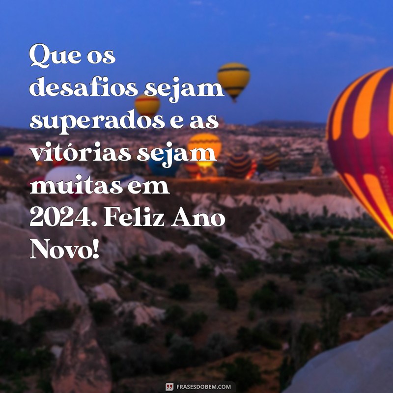 Feliz Ano Novo: Mensagens Inspiradoras para Compartilhar Boas Vibrações 