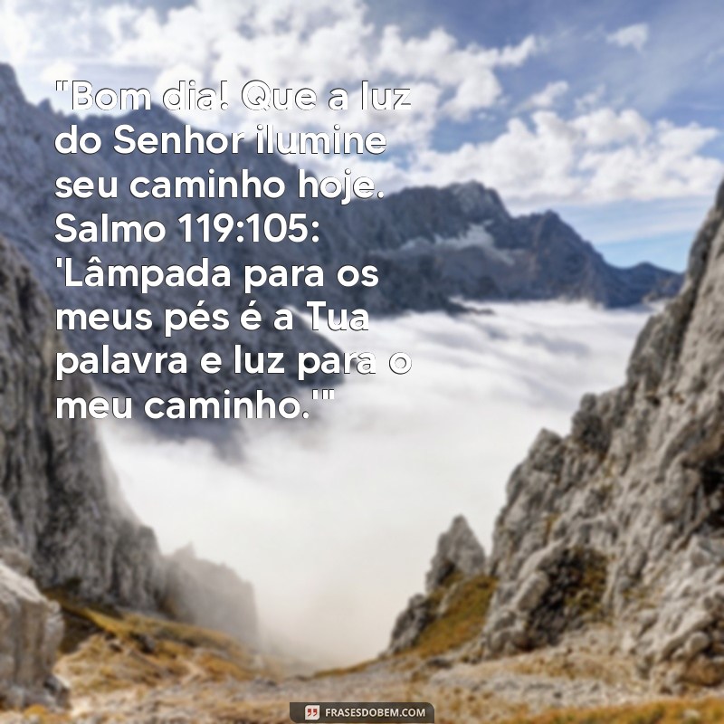 mensagem de bom dia gospel com salmos 