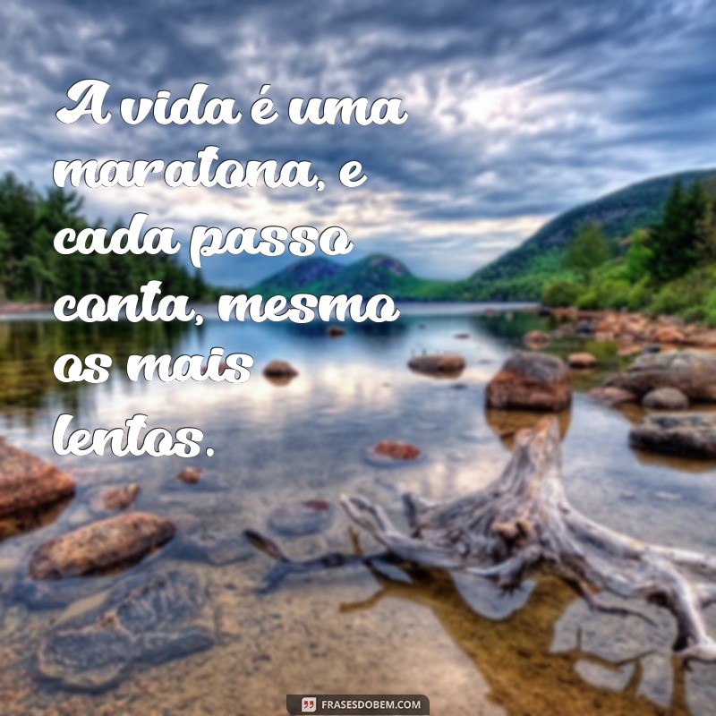 Frases Inspiradoras para Superar a Vontade de Desistir 