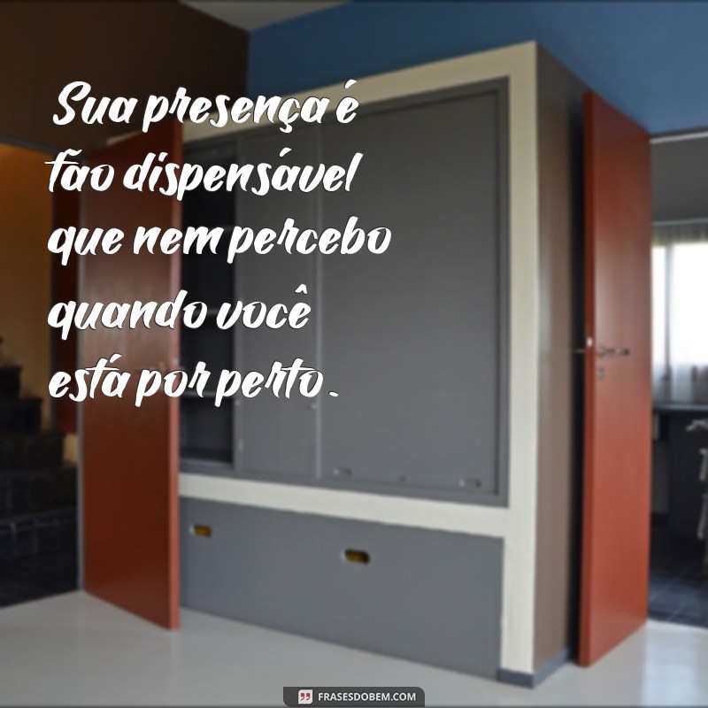 Descubra as melhores frases de desconsideração para expressar suas emoções 