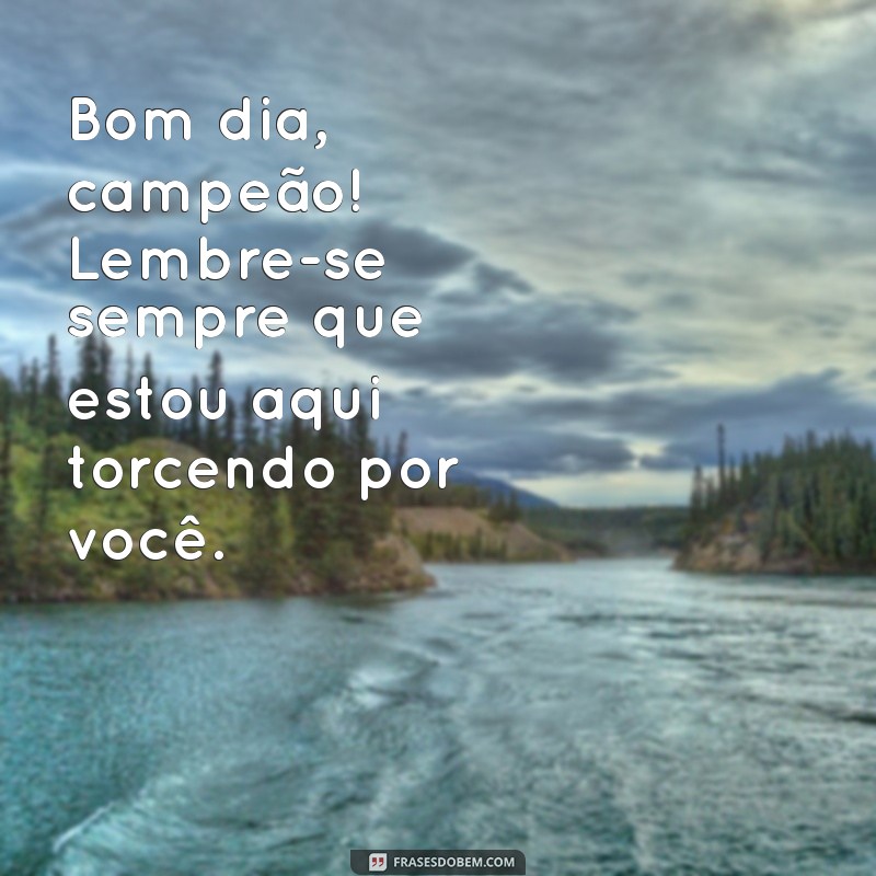 Mensagens Inspiradoras de Bom Dia para Encantar Seu Filho 