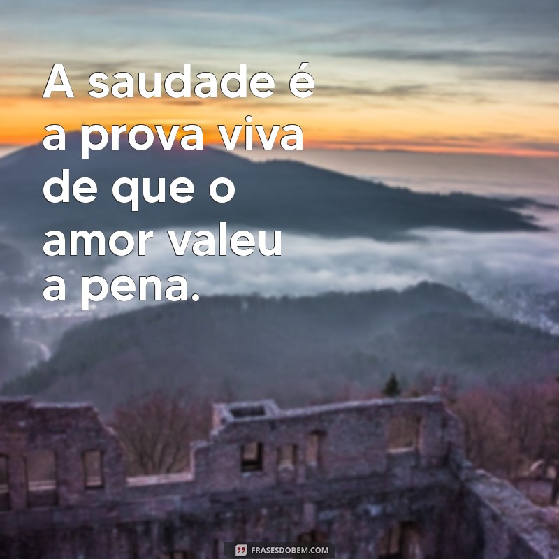 Eternize a Saudade: Frases Perfeitas para Seu Status 