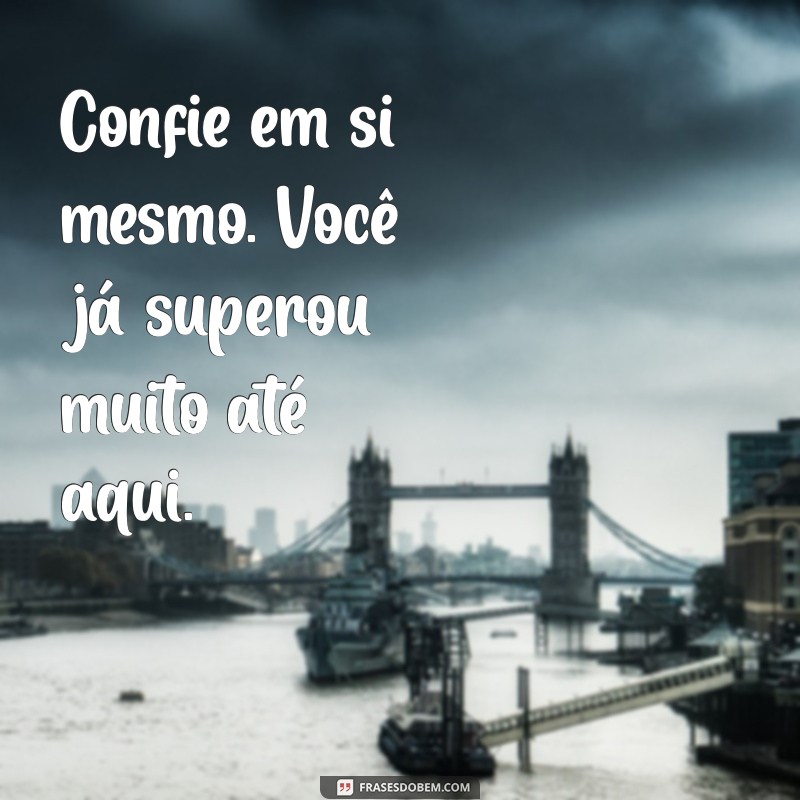 Frases Inspiradoras para Aliviar a Ansiedade e Promover a Calma 